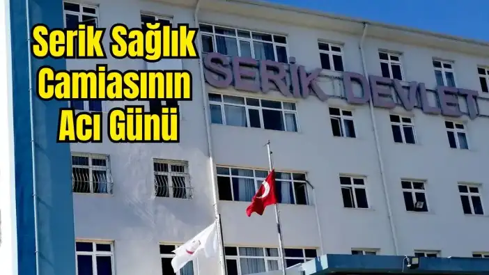 Serik Devlet Hastanesi Çocuk Doktoru Kansere Yenik Düştü