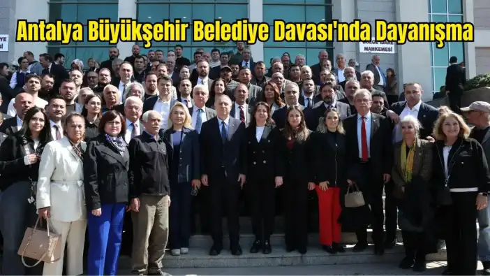 Muhittin Böcek İçin Demokrasi Nöbeti: Siyaset Dünyası Antalya Adliyesi'nde