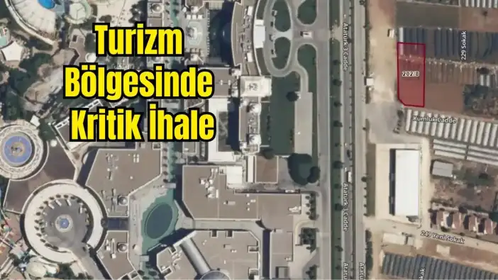 Serik’te Dev Satış: Land of Legends Karşısındaki Hazine Arsası İhaleye Çıkıyor