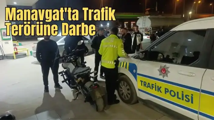 Manavgat'ta Toplam 700 Bin TL'den Fazla Ceza Yağdı