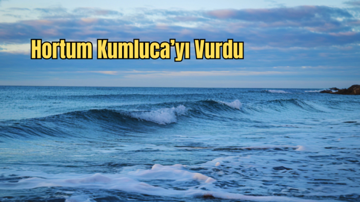 Kumluca Açıklarında Dev Hortum Paniği