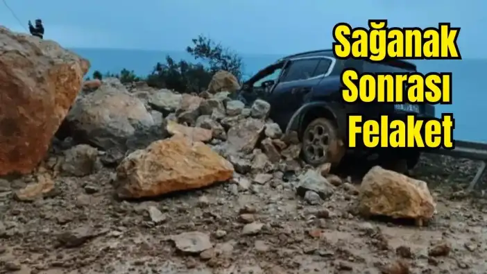 Mersin-Antalya Kara Yolunda Heyelan: Dev Kayalar Aracı Vurdu