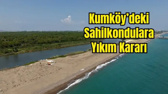 Aksu Kumköy'de Lağım Skandalı Deşifre Oldu! Özel Plajlı Kaçak Yapılar Yıkılacak