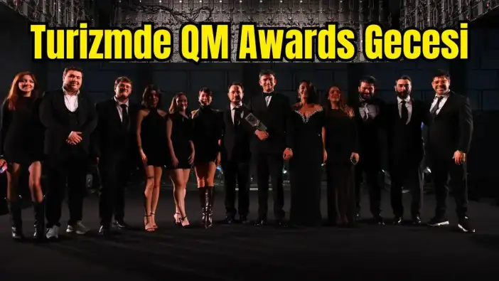 Turizmin En'leri Antalya'da: 15. QM Awards Sahiplerini Buldu