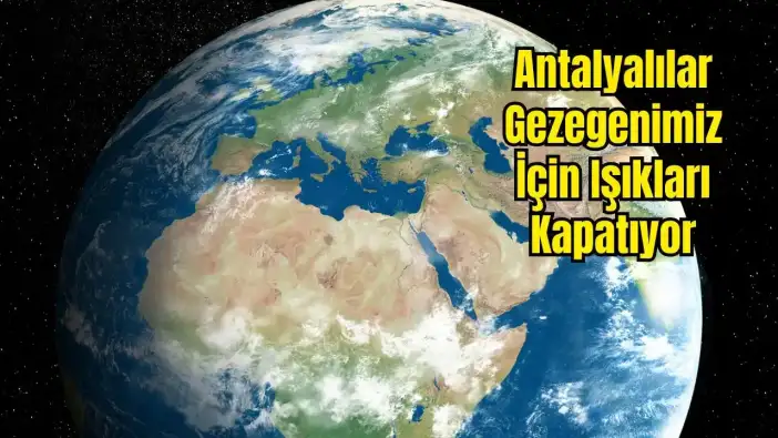 Haydi Antalya! Dünyaya 1 Saat Ver