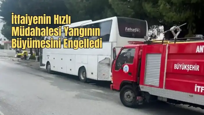 Manavgat’ta Park Halindeki Otobüs Yanmaktan Son An Kurtarıldı