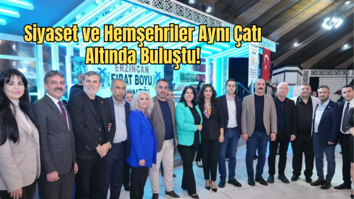 Antalya'da Erzincanlılar Sofrasında Birlik Mesajı
