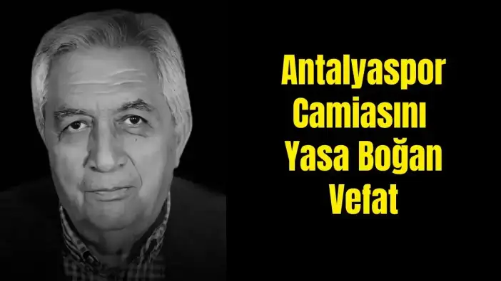 Antalyaspor’un Eski Yöneticisi Abdullah Toy Hayata Veda Etti