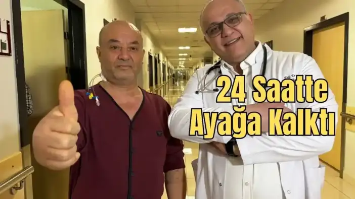 Antalya’da Kalbi Durdurulmadan Baypas Olan Adam Sağlığına Kavuştu