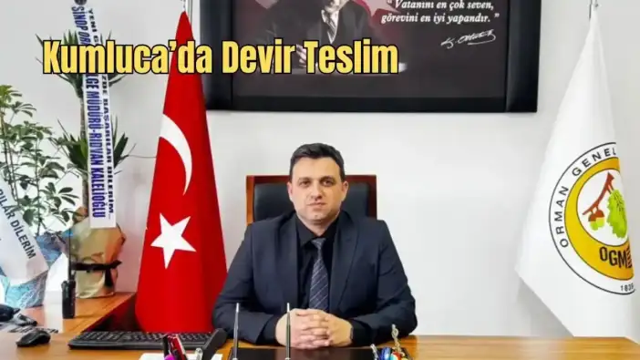 Kumluca Orman İşletme Müdürlüğü’nde Bayrak Değişimi