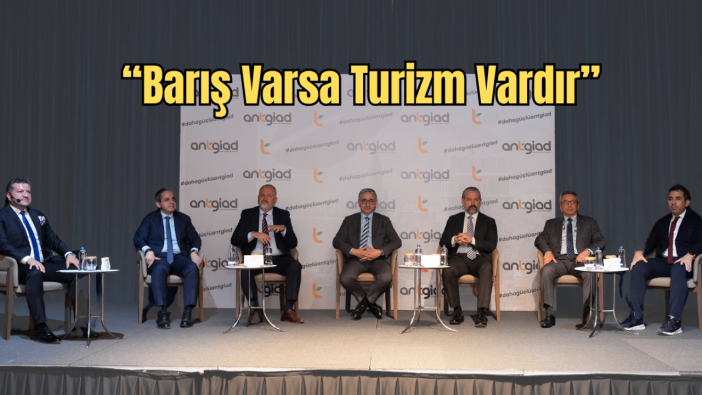 ANTGİAD’dan Antalya Turizmine Stratejik Zirve