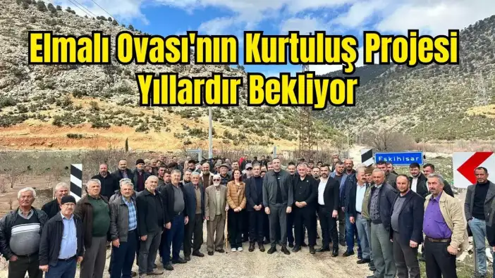 Antalyalı Vekillerden Türkmentepe Barajı Çağrısı: "Elmalı Artık Söz Değil, Su Bekliyor"