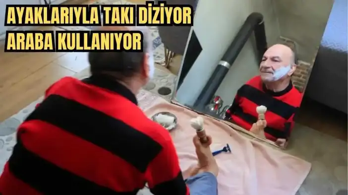 Antalya'da Azmiyle Görenleri Şaşırtıyor! Elleri Olmadan Ayaklarıyla Hayata Tutunuyor