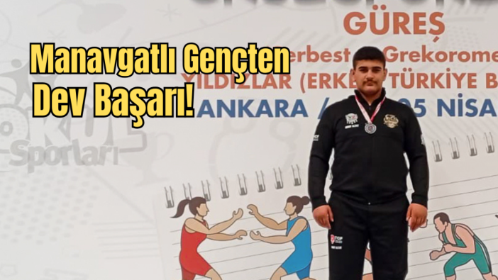 Manavgat’a Gümüş Madalya Gururu: Umut Altay Türkiye İkincisi Oldu!