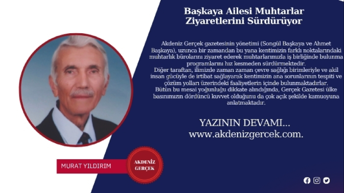 Başkaya Ailesi Muhtarlar Ziyaretlerini Sürdürüyor