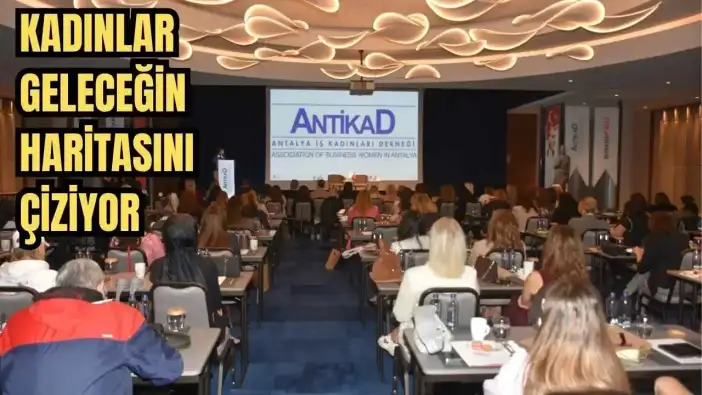 ANTİKAD'dan Antalya'da 'Kadın İnovasyon Haritası' Başlatıyor