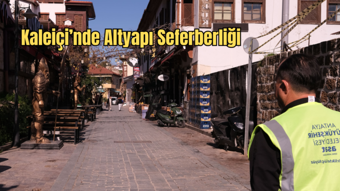 Kaleiçi’nde Koku ve Taşkın Riskine Son: ASAT Ekipleri Sahaya İndi