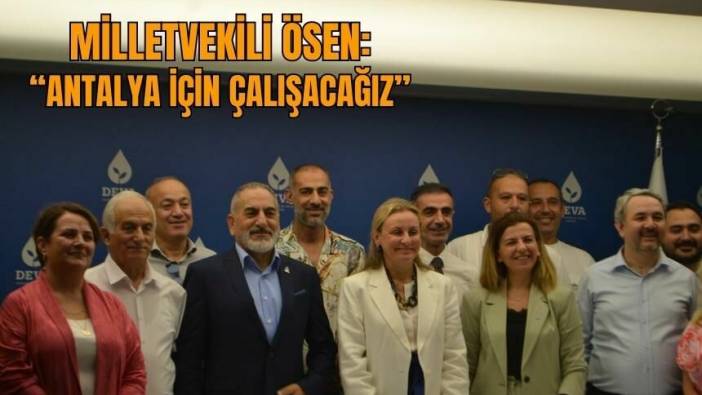 DEVA Parti İzmir’den açıkladı: Antalya için çalışacağız