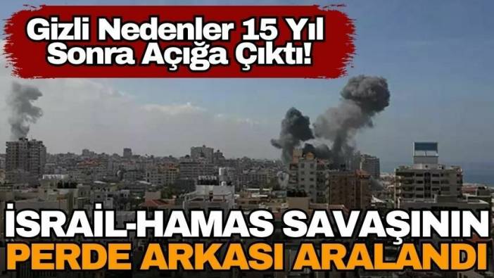 İsrail HAMAS savaşının gizli sebepleri açığa çıktı!