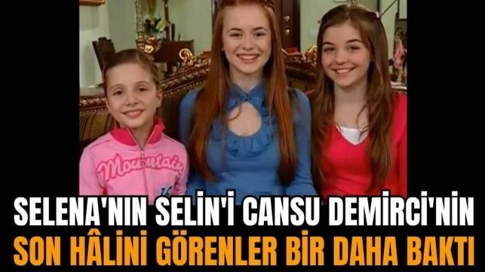 Selena'nın Selin'i Cansu Demirci'nin son hâlini görenler bir daha baktı