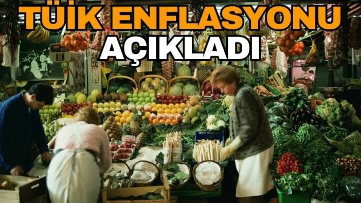 TÜİK enflasyonu açıkladı