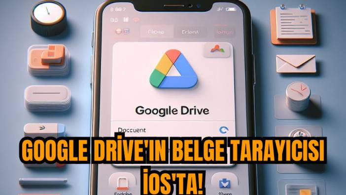 Google Drive'ın belge tarayıcısı iOS'ta!