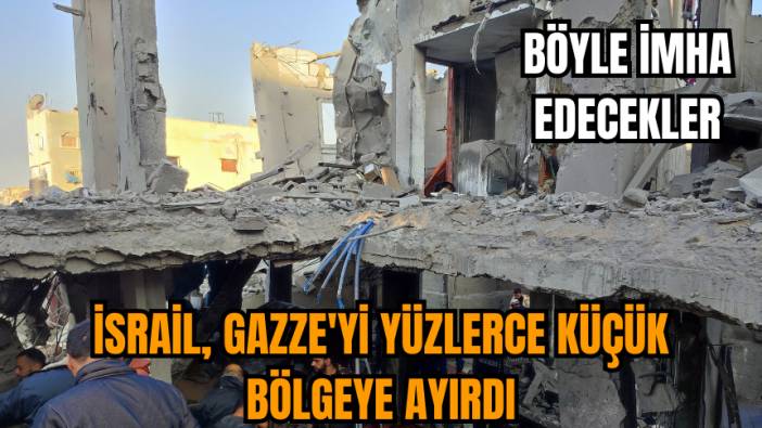 İsrail Gazze'yi böyle yok edecek