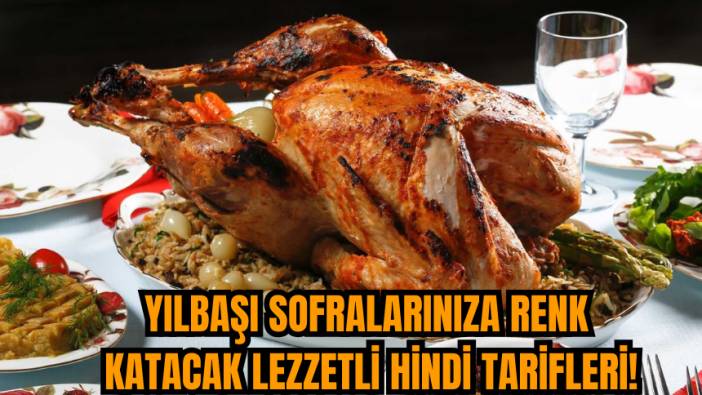 Yılbaşı Sofralarınıza Renk Katacak Lezzetli Hindi Tarifleri!
