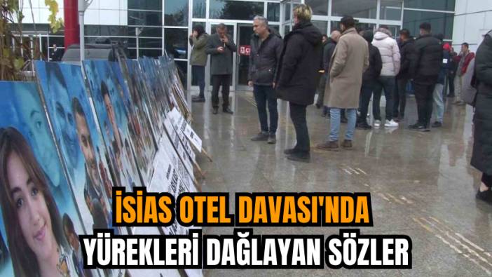 İsias Otel davası'nda yürekleri dağlayan sözler