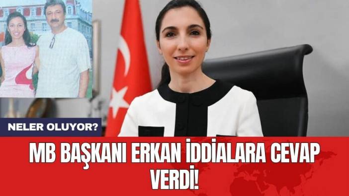 MB Başkanı Erkan iddialara cevap verdi! Neler Oluyor?