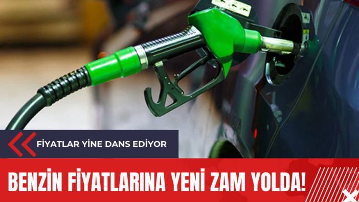 Benzin fiyatlarına yeni zam yolda!