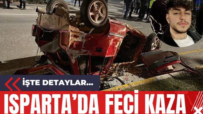 Isparta’da Feci Kaza