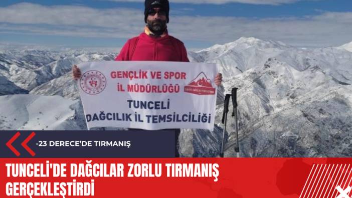 Tunceli'de dağcılar zorlu tırmanış gerçekleştirdi