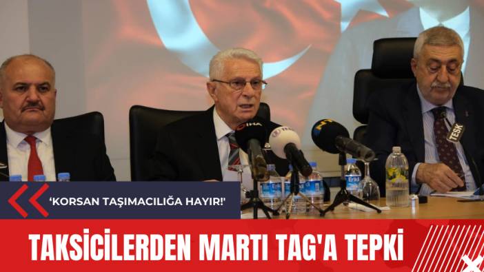 Taksicilerden Martı TAG'a tepki: 'Korsan taşımacılığa hayır!'