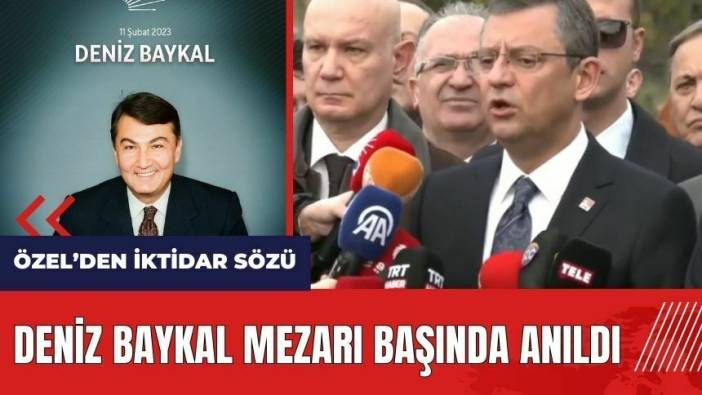 Deniz Baykal mezarı başında anıldı