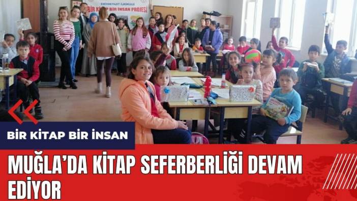 Muğla'da kitap seferberliği devam ediyor