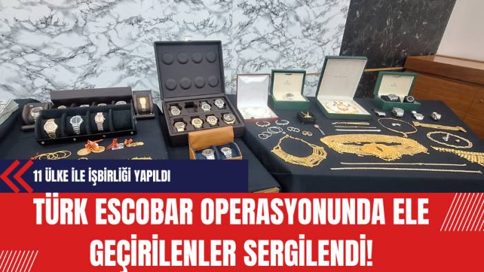 Türk Escobar Operasyonunda Ele Geçirilenler Sergilendi!