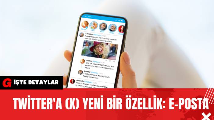 Twitter'a (X) Yeni Bir Özellik: E-posta