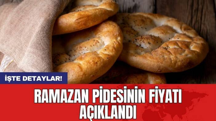 Ramazan pidesinin fiyatı açıklandı