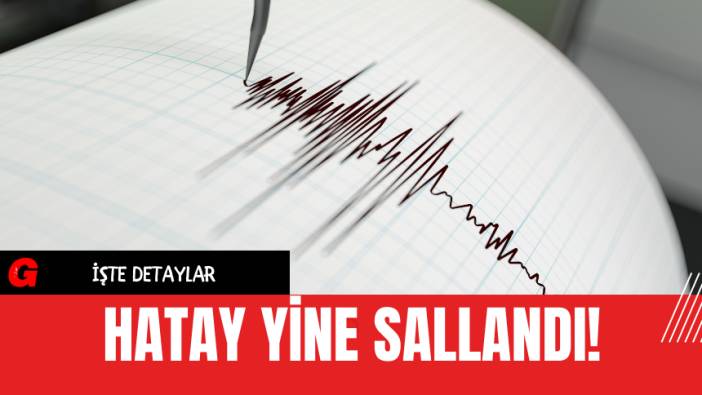 Hatay Yine Sallandı!