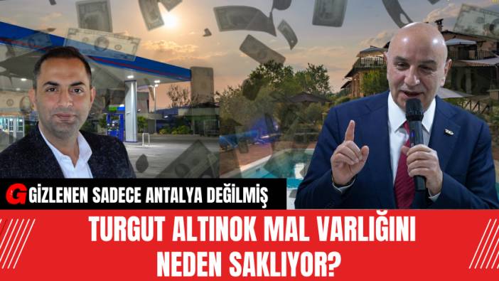 Turgut Altınok Mal Varlığını Neden Saklıyor? Gizlenen Sadece Antalya Değilmiş