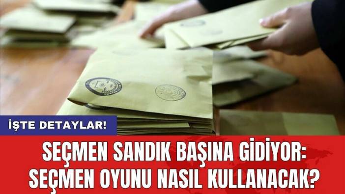 Seçmen sandık başına gidiyor: Seçmen oyunu nasıl kullanacak?
