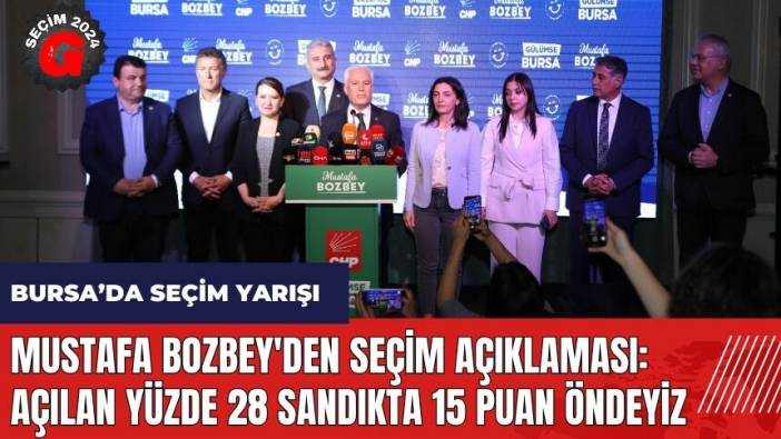 Mustafa Bozbey'den seçim açıklaması: Açılan yüzde 28 sandıkta 15 puan öndeyiz