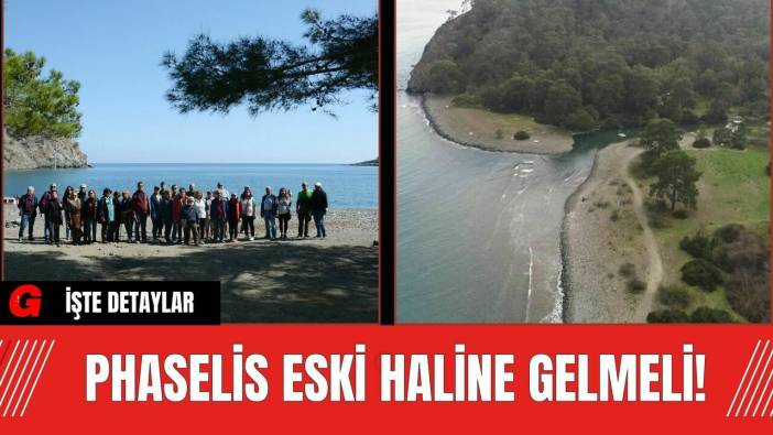 Phaselis eski haline gelmeli!