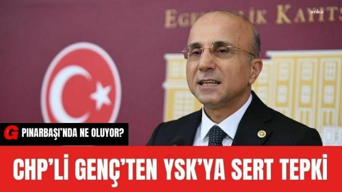 Pınarbaşı İlçesinde ki Seçimlerin Yenilenmesine CHP'li Genç'ten Sert Tepki