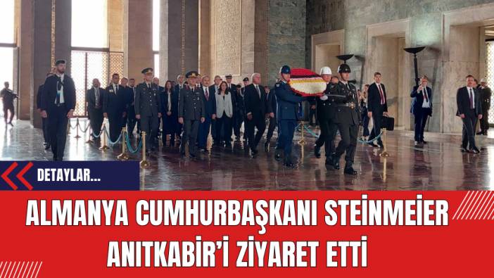 Almanya Cumhurbaşkanı Steinmeier Anıtkabir’i Ziyaret Etti
