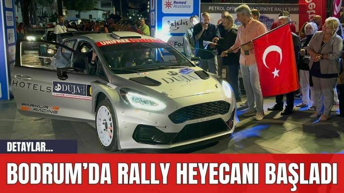 Bodrum’da Rally Heyecanı Başladı
