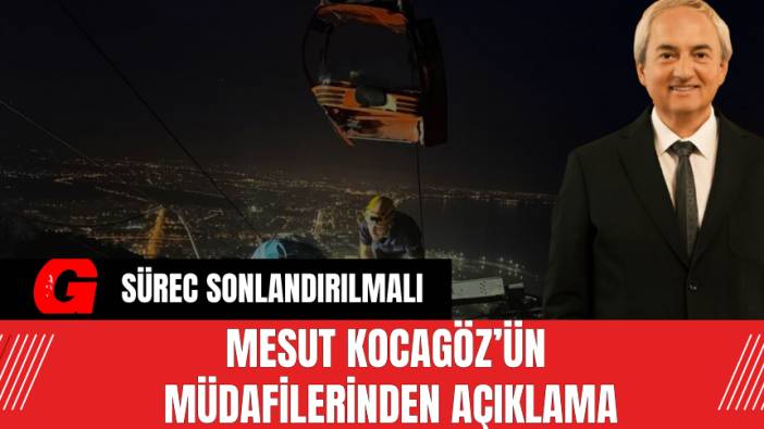 Mesut Kocagöz’ün Müdafilerinden Açıklama