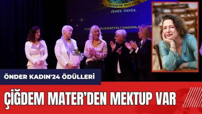 Önder Kadın'24 Ödül Töreni'nde Çiğdem Mater’den mektup var