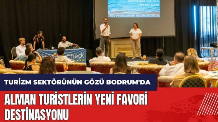 Alman turistlerin yeni favori destinasyonu Bodrum